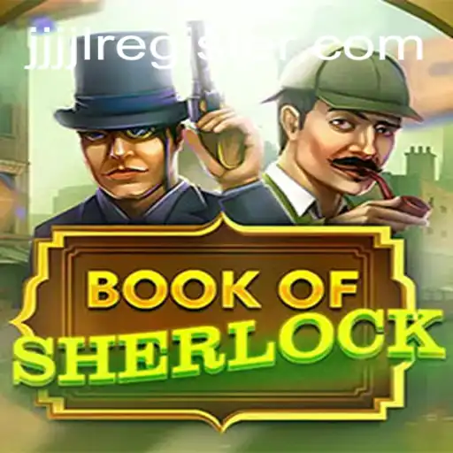The Intrigue of BookOfSherlock: A Modern Gaming Experience